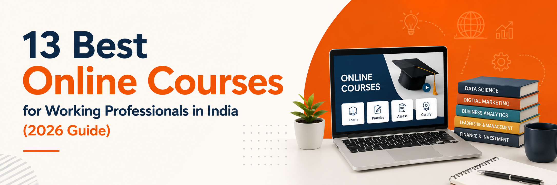 13 Best Online Courses for Working Professionals in India (2026 Guide)